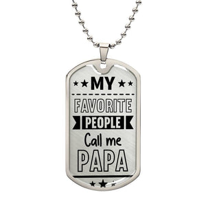 My favorite people call me papa-Jewelry-Military Chain (Silver)-No-1-Chic Pop