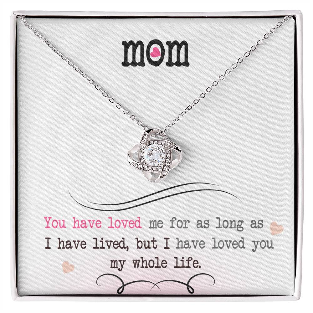 To My Mom, I Loved You My Whole Life - Love knot Necklace-Jewelry-14K White Gold Finish-Standard Box-1-Chic Pop