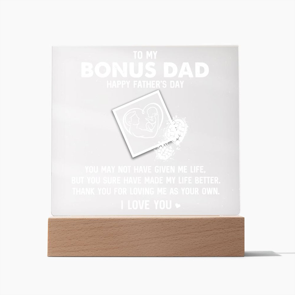 To My Bonus Dad Happy Father_s Day You May not have given me life-Jewelry-Wooden Base-1-Chic Pop