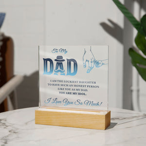 To My Dad I Am The Luckiest Daughter To Have-Jewelry-Acrylic Square with LED Base-4-Chic Pop