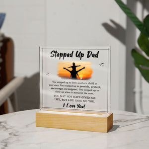 Stepped UP Dad ou stepped up to love another's child as-Jewelry-Acrylic Square with LED Base-4-Chic Pop