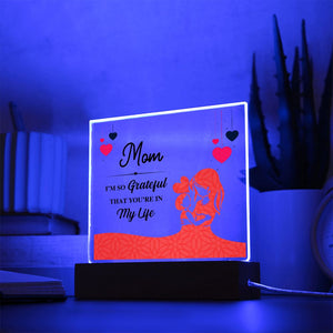 Mom I'm So Grateful That You're In My Life-Jewelry-Acrylic Square with LED Base-4-Chic Pop