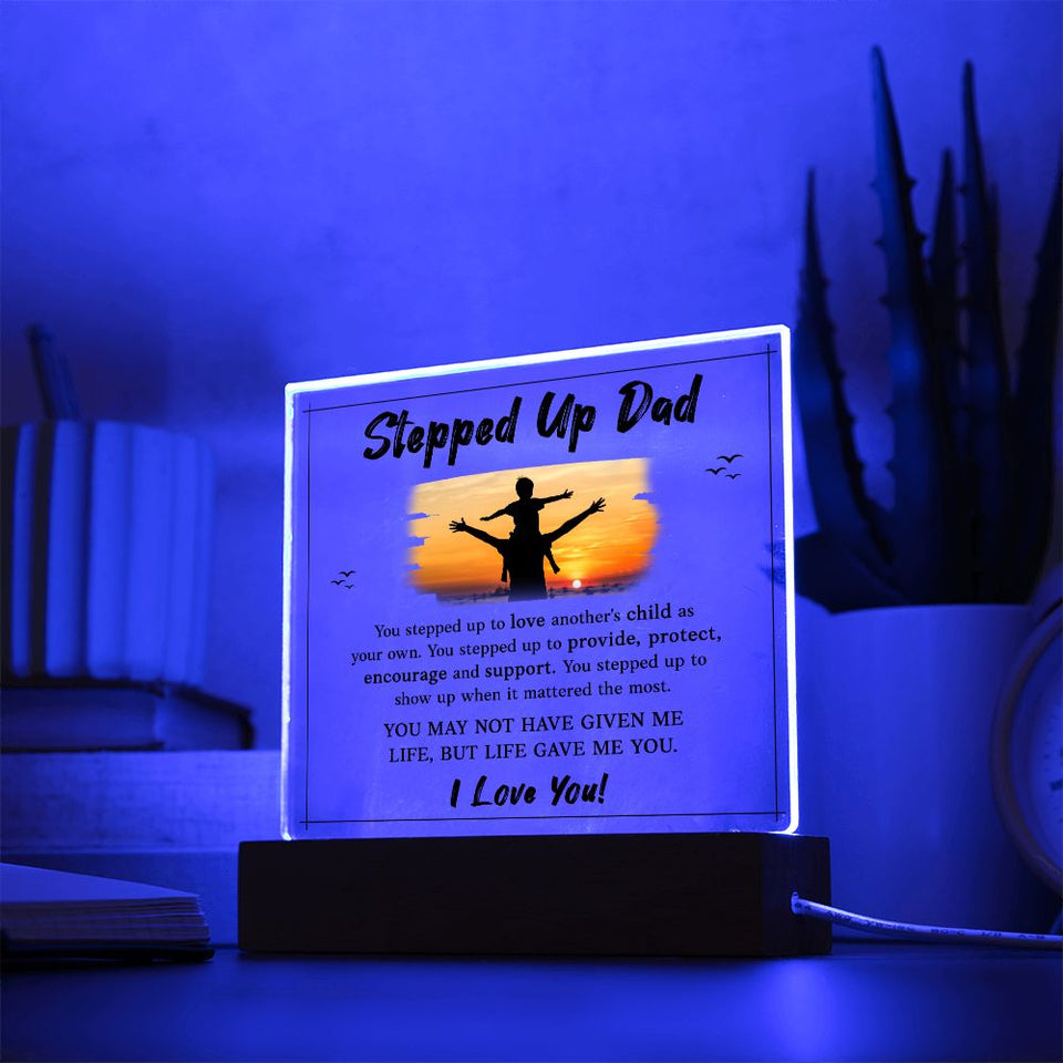 Stepped UP Dad ou stepped up to love another's child as-Jewelry-Acrylic Square with LED Base-4-Chic Pop