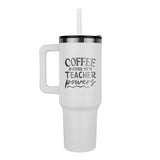 Coffee Give Me Teacher Power Tumbler-Jewelry-White-1-Chic Pop