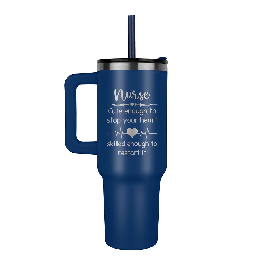 Nurse Cute Enough to Stop Your Heart Tumbler-Jewelry-Blue-7-Chic Pop