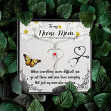 To my nurse mom When everything seems-Jewelry-Standard Box-18-Chic Pop