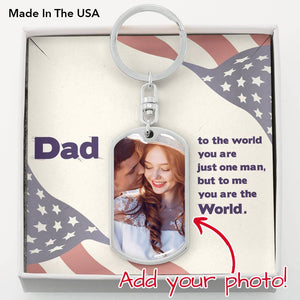 To The World You Are Just One Man But To Me You Are The World-Jewelry-Dog Tag Keychain (Silver)-No-1-Chic Pop