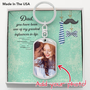 Dad You have Been One Of My Greatest Influences In Life-Jewelry-Dog Tag Keychain (Silver)-No-1-Chic Pop